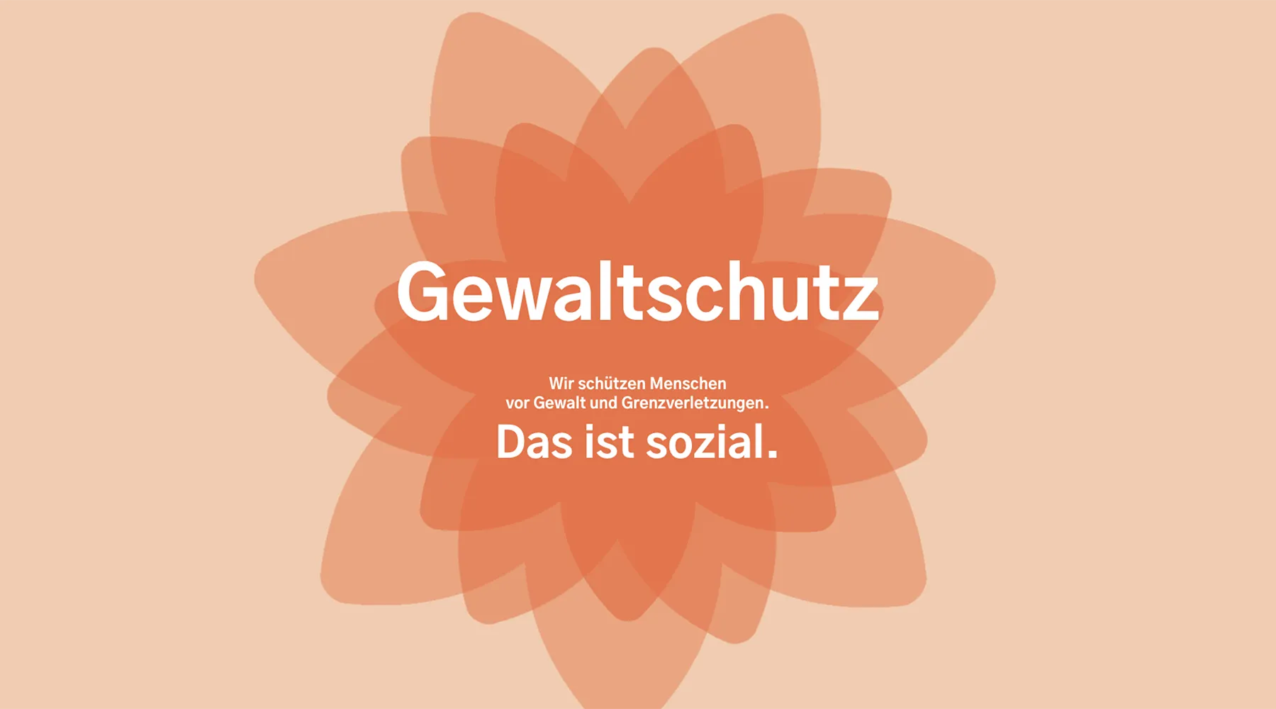 Gewaltschutz - Wir schützen Menschen vor Gewalt und Grenzverletzungen. Das ist sozial.