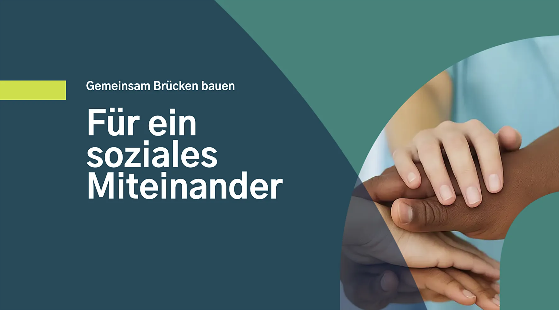 Gemeinsam Brücken bauen - Für ein soziales Miteinander